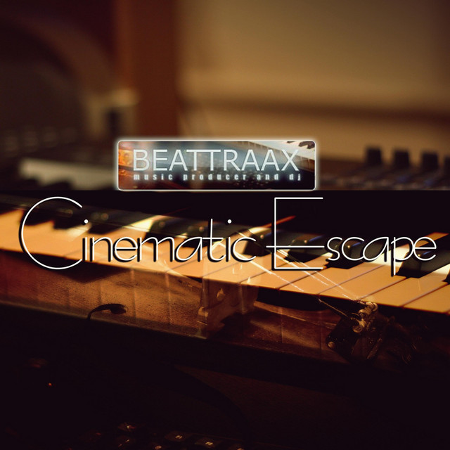 Beattraax - Cinematic Escape